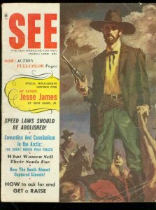 SEE FOR MEN MARCH 1958-JESSE JAMES-CANNIBALSIM-PULP FIC VG