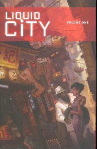 LIQUID CITY VOL 1-3 TPS ($90 cover price) Eisner Nominated Anthology