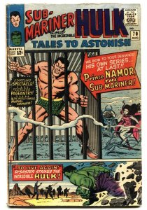 TALES TO ASTONISH #70 1965 HULK & SUB-MARINER comic book VG-