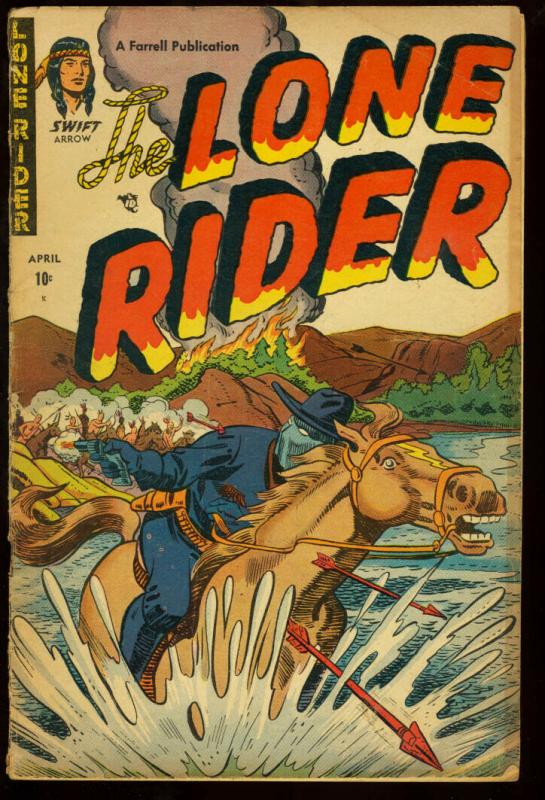 LONE RIDER #7-FIRST SWIFT ARROW-GOOD GIRL ART-'52 VG+ 