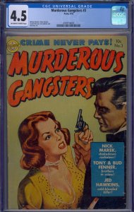 MURDEROUS GANGSTERS #3 CGC 4.5 PRE-CODE CRIME