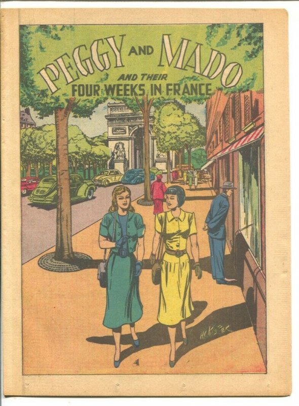 Peggy and Mado and Their Four Weeks In France 1946-H.C. Keifer art-not in pri... 