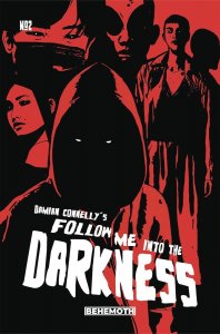 Follow Me Into The Darkness #2 2022 Connelly Cover C Behemoth Comics EB71