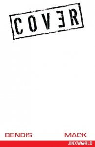 Cover #1 Blank Sketch variant cover Bendis/Mack - DC Comics/Jinxworld - 2018