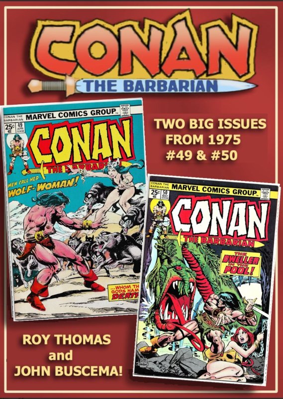 CONAN THE BARBARIAN #49 & 50 (1975) 8.0 VF Roy Thomas! John Buscema! Monsters!