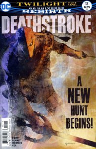 Deathstroke (3rd Series) #12 VF/NM ; DC | Rebirth Christopher Priest Bill Sienki