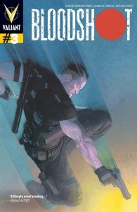BLOODSHOT (2012) #3 NM VALIANT