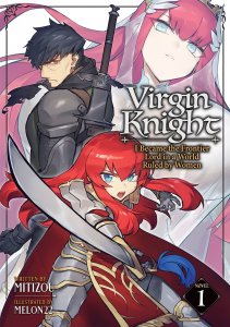Virgin Knight: I Became the Frontier Lord in a World Ruled by Women Vol. 1