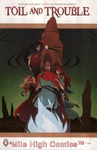 TOIL & TROUBLE (2015 Series) #6 Near Mint Comics Book