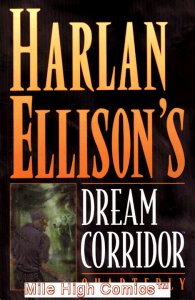 HARLAN ELLISON'S DREAM CORRIDOR QUARTERLY #1 Near Mint Comics Book