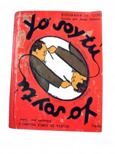 ​  Libro Yo Soy Tu Jorge Delano Coke Primera Edicion Roja 1954
