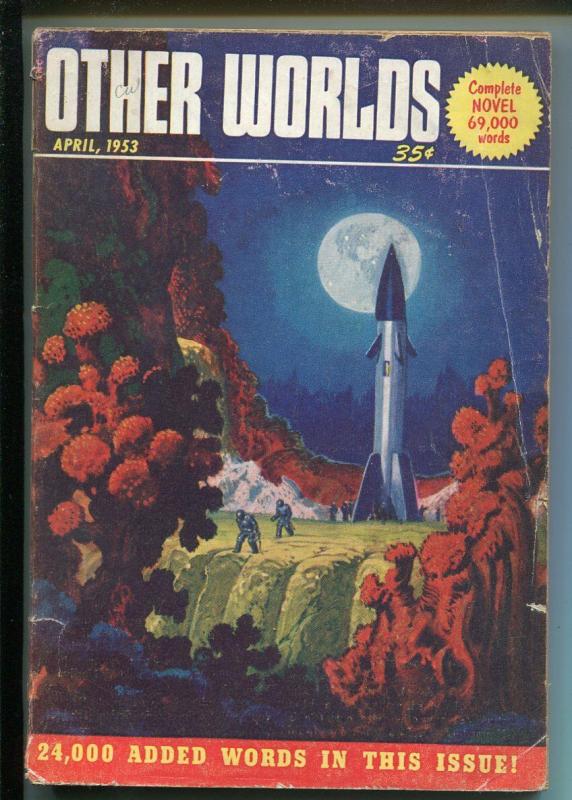 Other Worlds 4/1953 Clark Pub-sci-fi pulp-rocket cover-G/VG