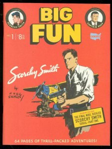 BIG FUN #1 2004-SCORCHY SMITH-NOEL SICKLES-CAPTAIN EASY NM