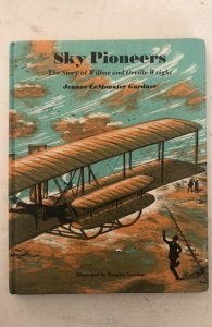 Sky pioneers story of Wilbur and Orville Wright Gardner 1963