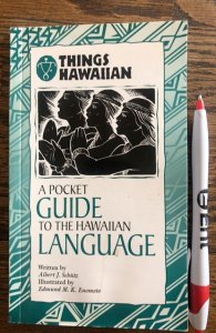 A pocket guide to the Hawaiian language, 60p,Schutz