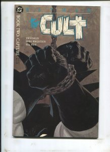 BATMAN THE CULT - BOOK TWO - CAPTURE - (9.2) 1988