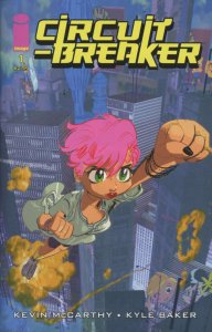 Circuit Breaker (2016) #1 VF/NM Image Comics
