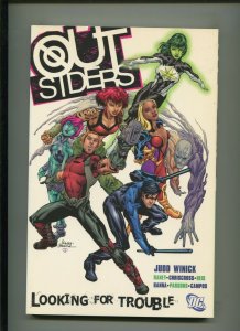 OUTSIDERS VOL. 1 (9.0) LOOKING FOR TROUBLE, TPB, SOFTCOVER!! 2004