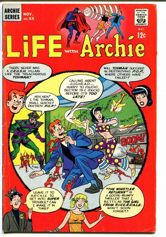 Life With Archie #55 1966-Betty-Veronica-Man From R.I.V.E.R.D.A.L.E.-Toyman-VG