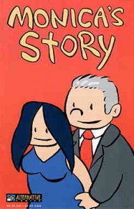 Monica's Story #1 VF ; Alternative | Bill Clinton Monica Lewinsky 1st Print