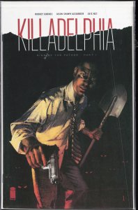 Killadelphia #1 (2019) Killadelphia