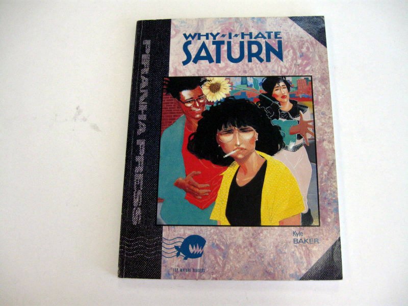 *Why I Hate Saturn Kyle Baker 1990 Pirhana Press