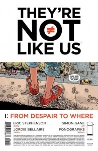 They're Not Like Us #1 2014 Gane Image Comics H23