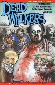 Dead Walkers #1 (of 4) (Gross Cover) - Aircel Comics - January 1991