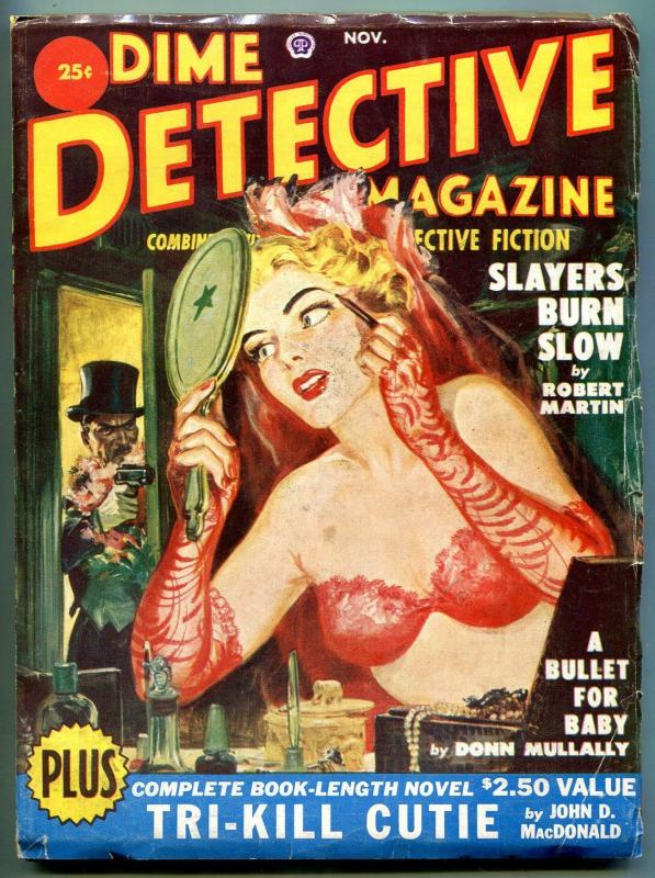 Dime Detective Pulp November 1950- Slayers Burn Slow- Tri-Kill Cutie FN-