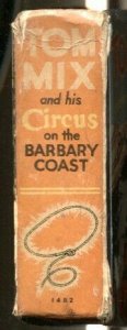 Tom Mix and His Circus On The Barbary Coast Big Little Book 1940 