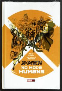 X-Men - No More Humans - Hardback (Still in wrapper) NM