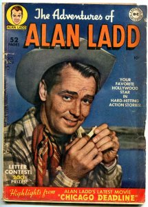 ADVENTURES OF ALAN LADD #1 1949-PHOTO COVER-CHICAGO DEADLINE-very good minus VG-