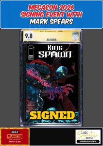 KING SPAWN #50 CGC SS 9.8 MARK SPEARS SIGNED MEGACON PRESALE