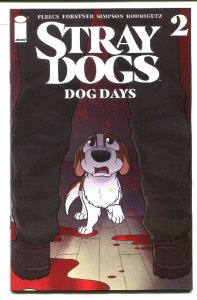 STRAY DOGS DOG DAYS (2021 IMAGE) #2 CVR A FORSTNER & FLEECS