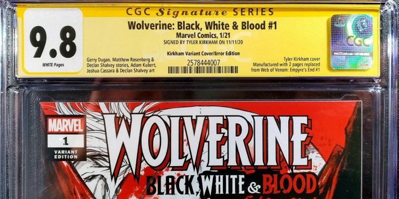  ERROR WOLVERINE BLACK WHITE & BLOOD 1 CGC SS 9.8 KIRKHAM  SIGNED  x-men