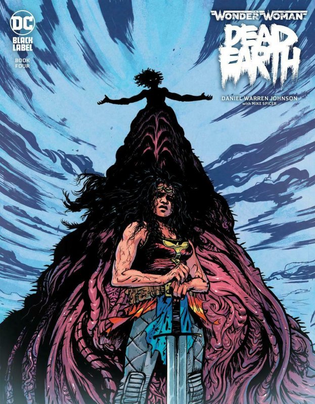 WONDER WOMAN DEAD EARTH #4 (OF 4) CVR A DANIEL WARREN JOHNSON 