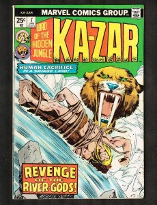 Ka-Zar #7 ~ Revenge of the River-Gods/ Tied to Log ~ MCG 1974 (5.5) WH