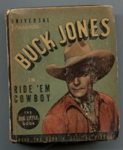 Buck Jones in Ride 'em Cowboy Big Little Book 1935