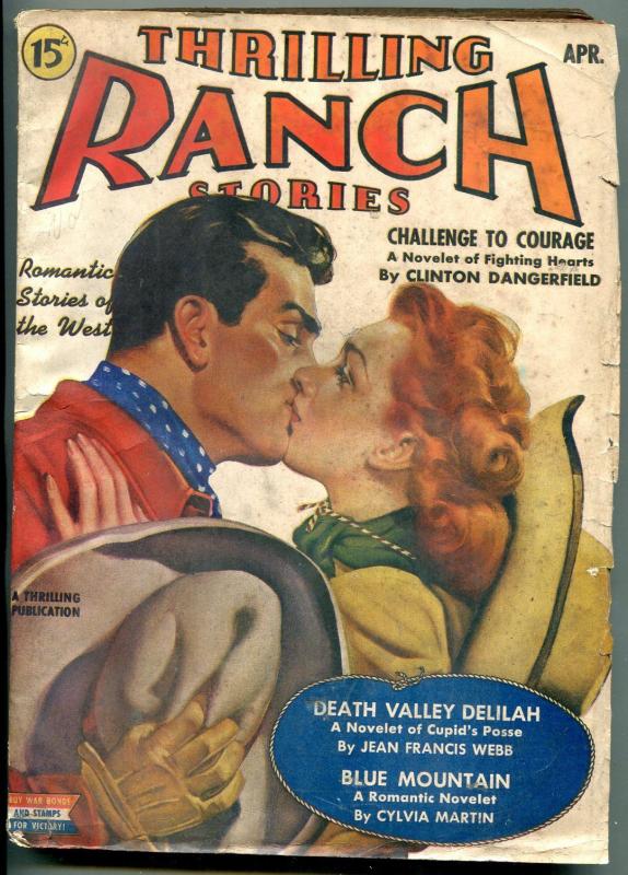 Thrilling Ranch Stories Pulp April 1943- Clinton Dangerfield- Cylvia Martin G