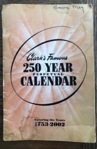 Clark’s Famous 250 year perpetual calendar, 1943, 1753–2002,14p