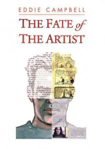 Fate of the Artist, The (Eddie Campbell ) #1 VF/NM ; First Second |