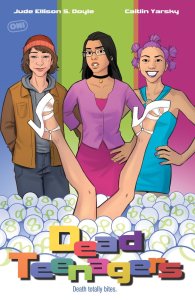Dead Teenagers #2 Caitlin Yarsky Regular Cover Near Mint