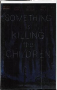 Something is Killing the Children #1 (2019) Something Is Killing the Children
