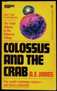 Jones, D F: Colossus and the Crab. Berkley. 1977.