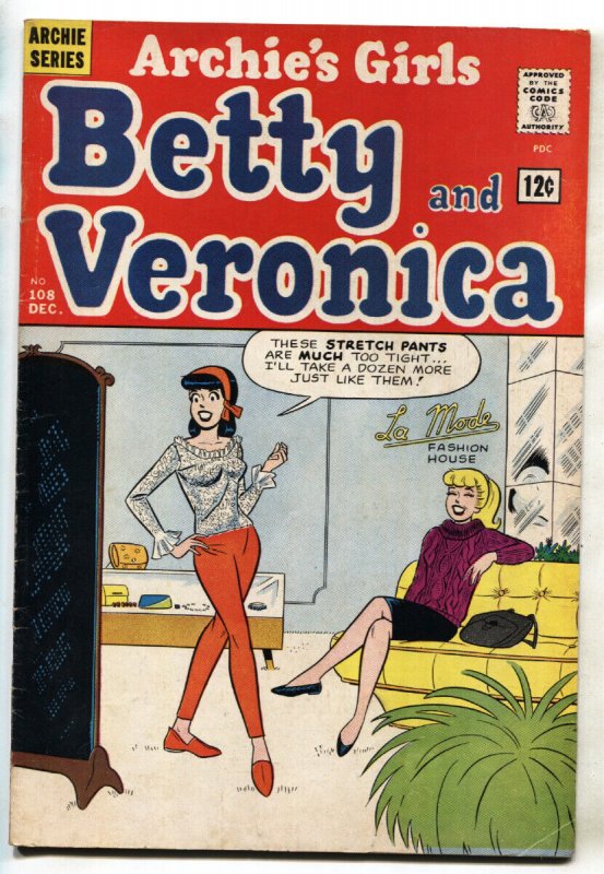 Archie's Girls Betty And Veronica #108--1964--Stretch pants cover --comic book