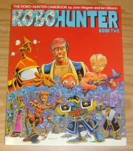 Robo-Hunter Casebook vol. 2 VF/NM titan book two JOHN WAGNER & IAN GIBSON slade