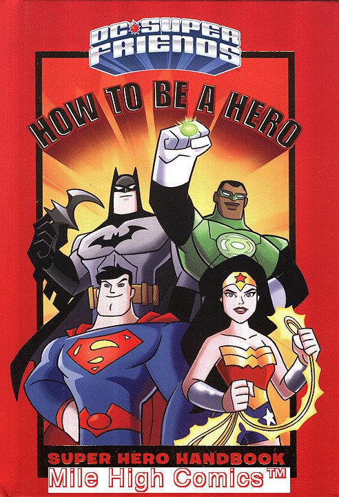 DC SUPER FRIENDS: HOW TO BE A HERO HANDBOOK HC (2016 Series) #1 Near Mint