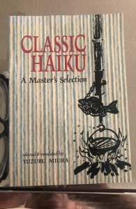 Classic haiku a masters selection-1991,119p, unmarked and great gift!