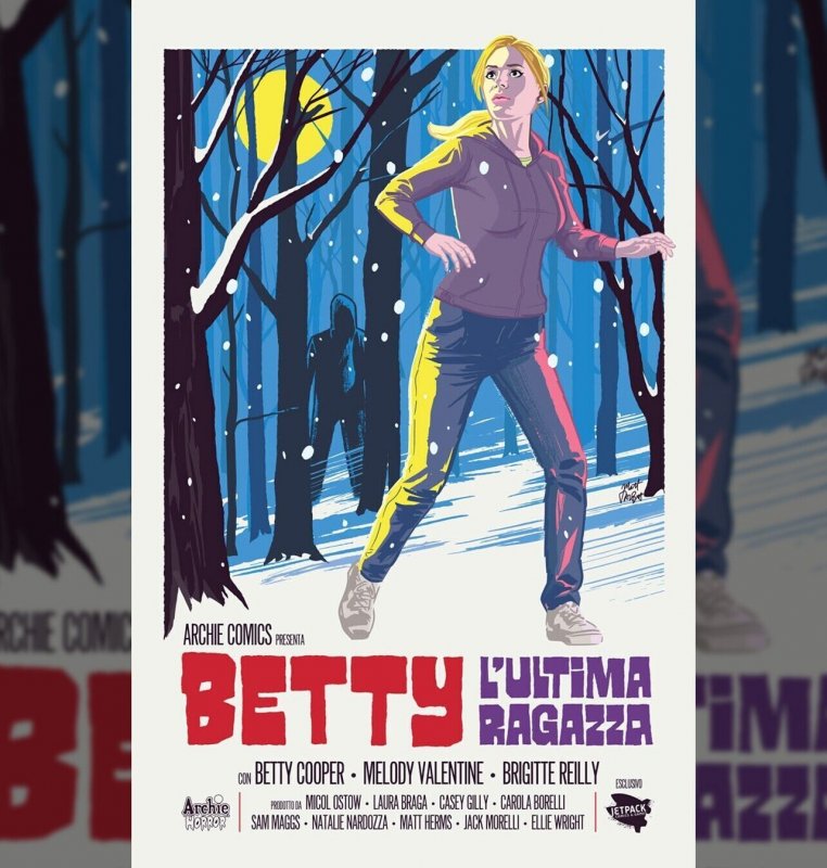 BETTY THE FINAL GIRL #1 MOVIE POSTER VARIANT LE 250 ~ ARCHIE PREORDER 2/15 ☪