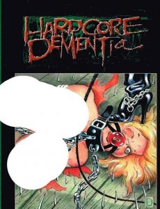 Hardcore Dementia (2001)